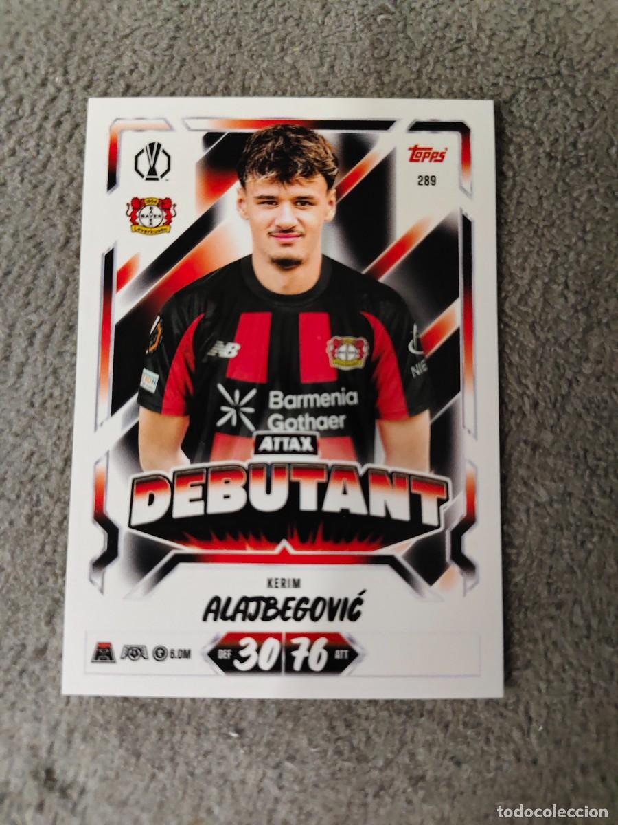 Cromos de f&uacute;tbol: 289 MATCH ATTAX 26/27 KERIM ALAJBEGOVIĆ BAYER 04 LEVERKUSEN DEBUTANT 2026 2027 TOPPS UCC AAU