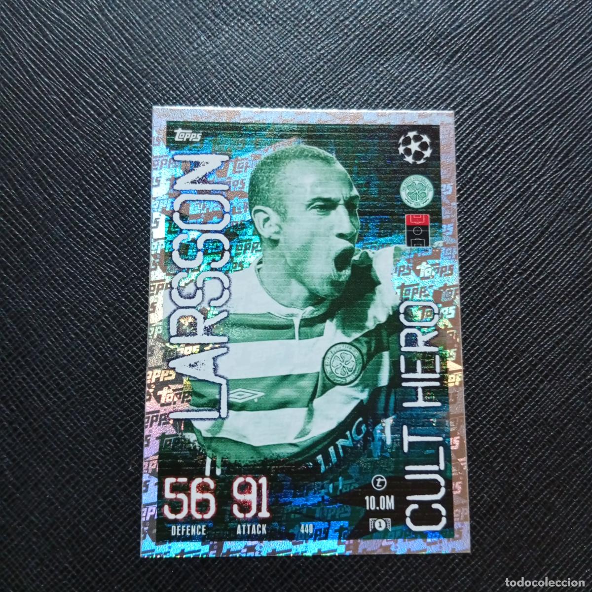 Cromos de f&uacute;tbol: 440 LARSSON CELTIC TOPPS MATCH ATTAX 2023 2024 FUTBOL CROMO 23 24 - A217 PG49 CULT HERO