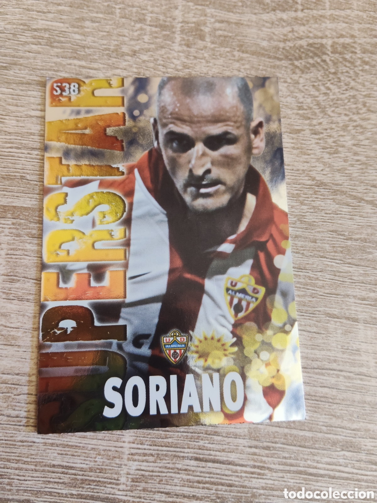 Cromos de f&uacute;tbol: Mundicromo las fichas de la liga 2014 538 Soriano Almer&iacute;a super Star brillo liso