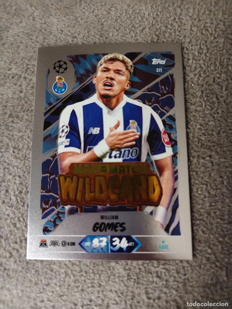 Cromos de f&uacute;tbol: 311 MATCH ATTAX 26/27 WILLIAM GOMES FC PORTO MAN OF THE WILDCARD 2026 2027 TOPPS UCC AAU