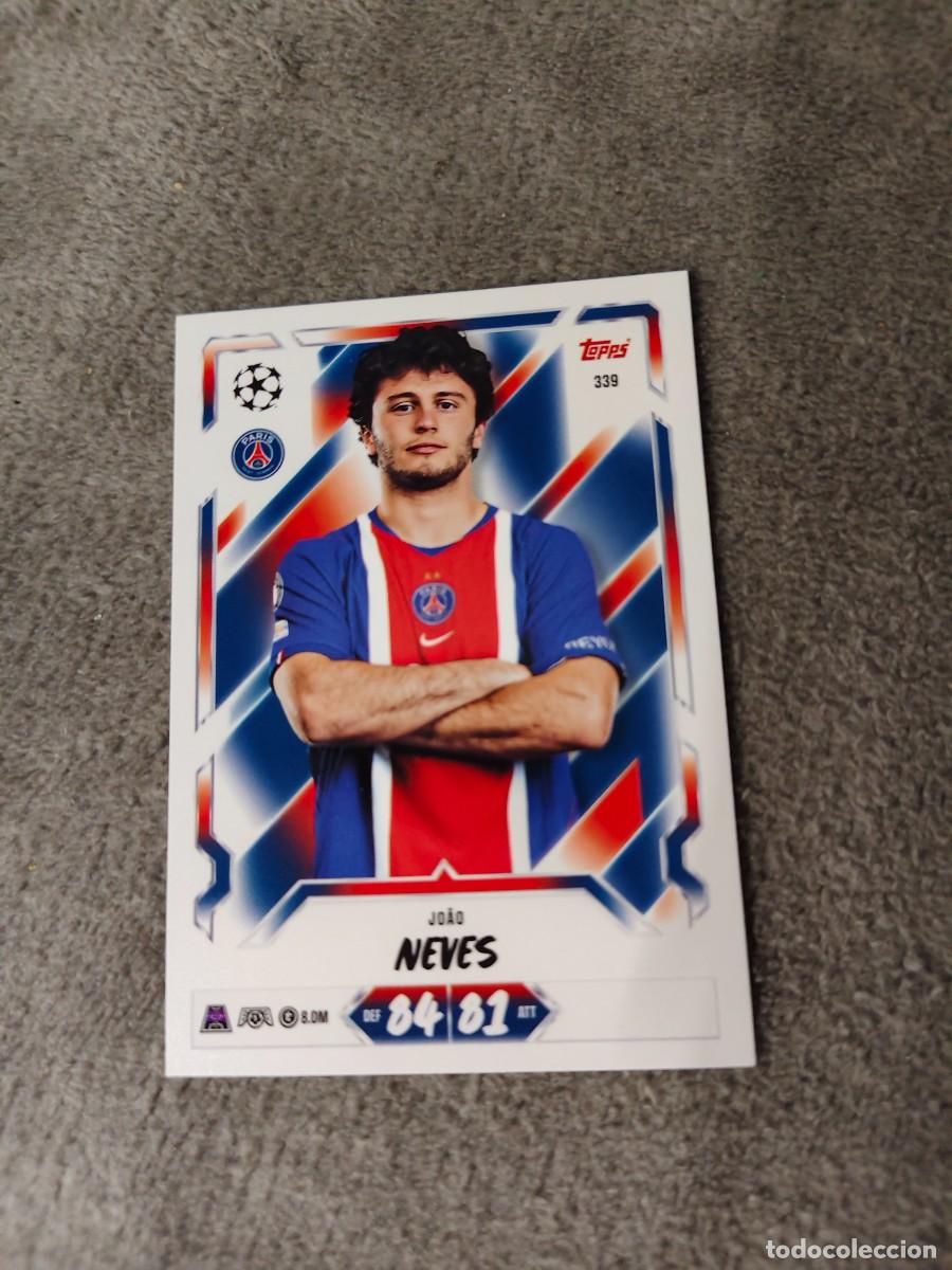 Cromos de f&uacute;tbol: 339 MATCH ATTAX 26/27 JO&Atilde;O NEVES PARIS SAINT-GERMAIN BASE CARD 2026 2027 TOPPS UCC AAU