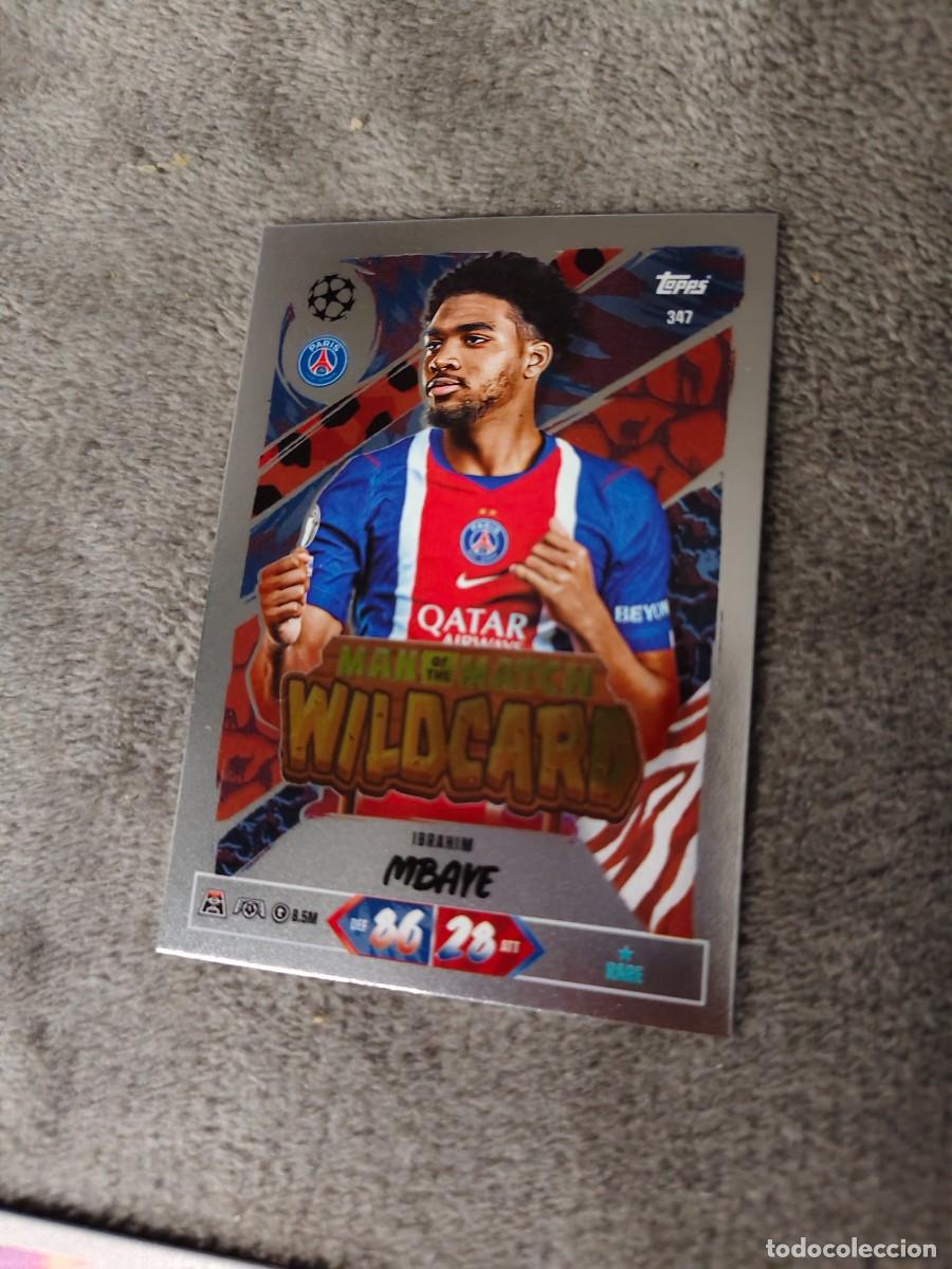 Cromos de f&uacute;tbol: 347 MATCH ATTAX 26/27 IBRAHIM MBAYE PARIS SAINT-GERMAIN MAN OF THE WILDCARD 2026 2027 TOPPS UCC AAU