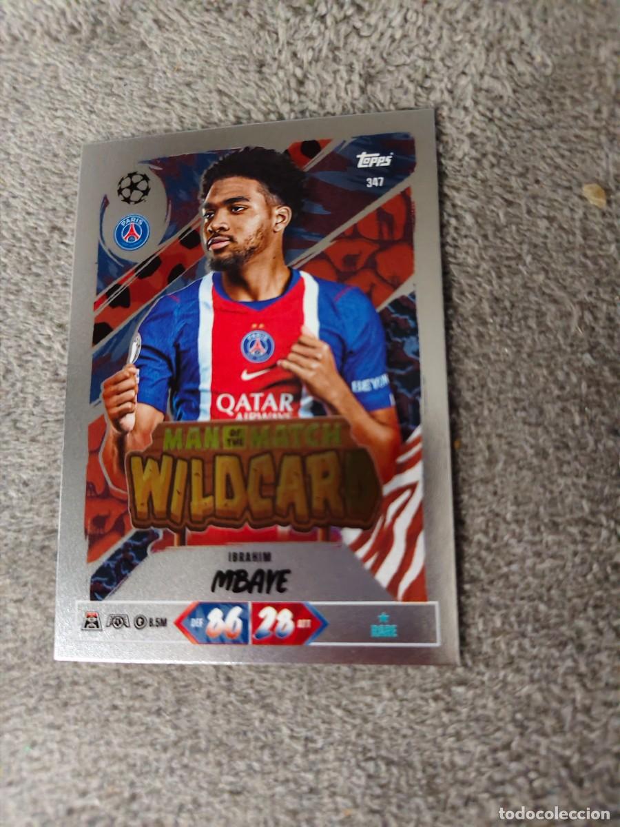 Cromos de f&uacute;tbol: 347 MATCH ATTAX 26/27 IBRAHIM MBAYE PARIS SAINT-GERMAIN MAN OF THE WILDCARD 2026 2027 TOPPS UCC AAU