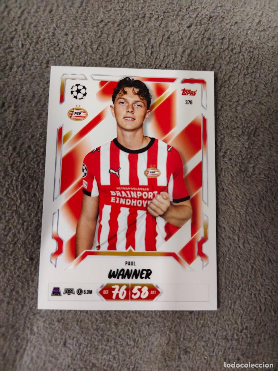Cromos de f&uacute;tbol: 376 MATCH ATTAX 26/27 PAUL WANNER PSV EINDHOVEN BASE CARD 2026 2027 TOPPS UCC AAU