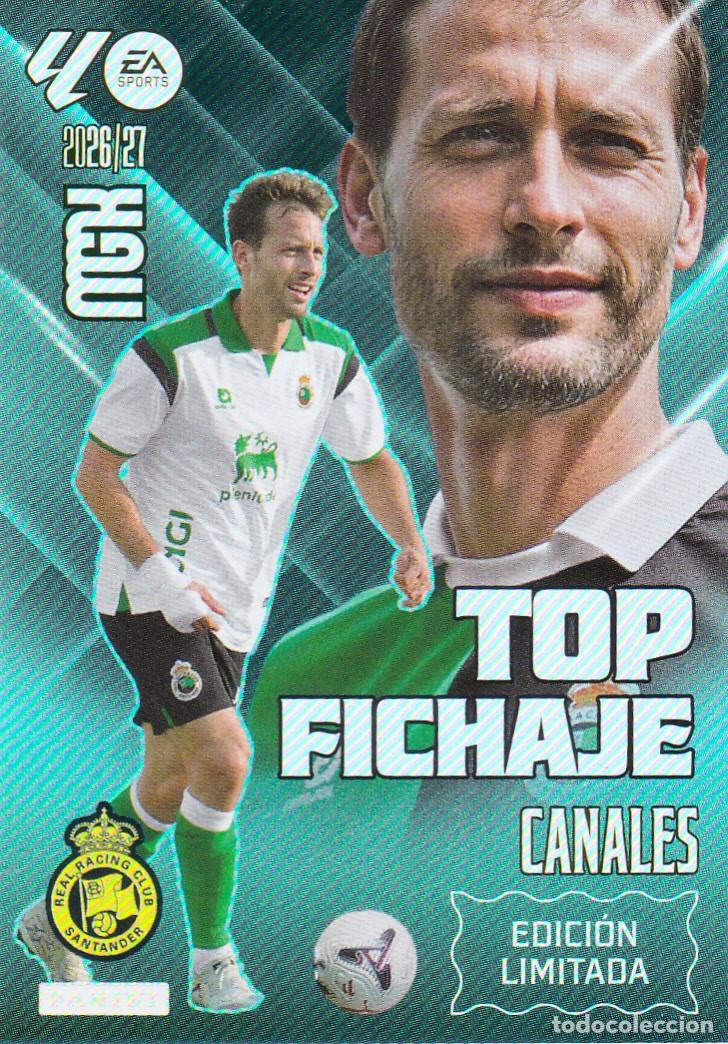 Cromos de f&uacute;tbol: MGK - 2026-27 TOP FICHAJE - CANALES (EDICI&Oacute;N LIMITADA) NUEVO (A-18)