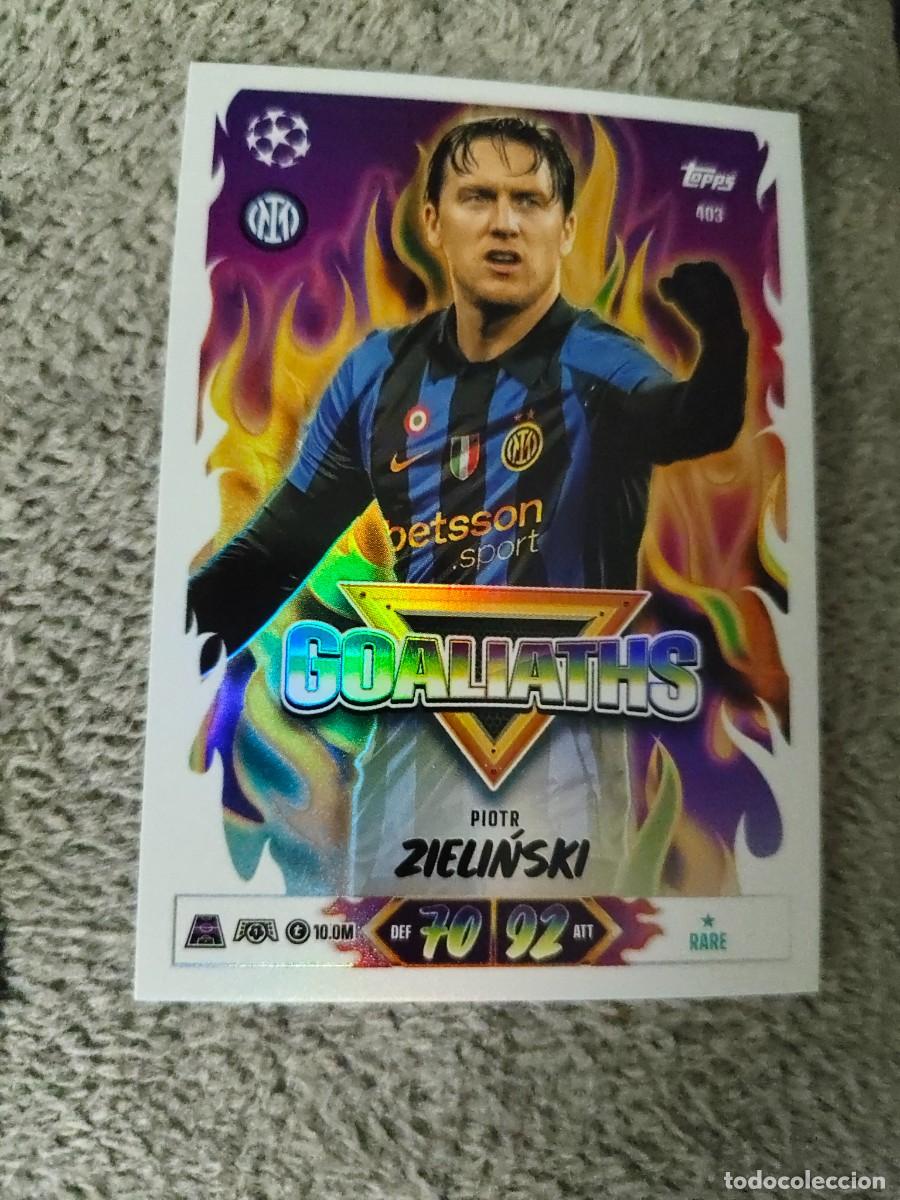 Cromos de f&uacute;tbol: 403 MATCH ATTAX 26/27 PIOTR ZIELIŃSKI FC INTERNAZIONALE MILANO GOALIATHS 2026 2027 TOPPS UCC AAU