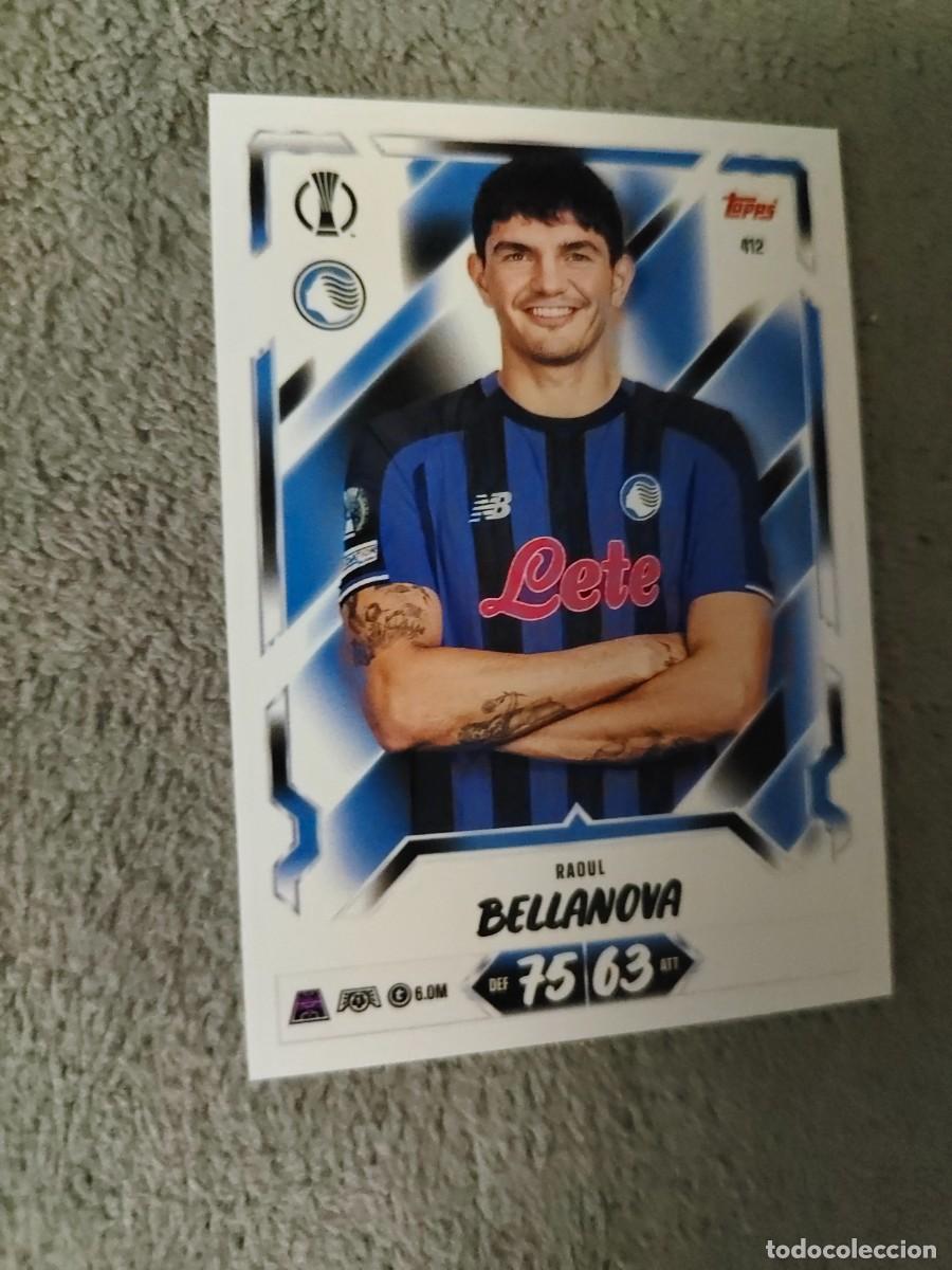 Cromos de f&uacute;tbol: 412 MATCH ATTAX 26/27 RAOUL BELLANOVA ATALANTA BC BASE CARD 2026 2027 TOPPS UCC AAU