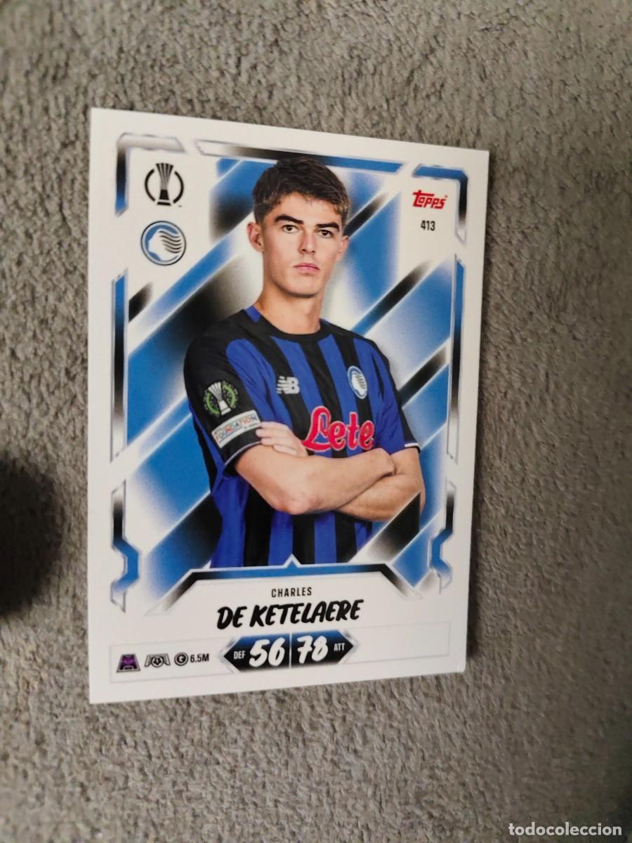 Cromos de f&uacute;tbol: 413 MATCH ATTAX 26/27 CHARLES DE KETELAERE ATALANTA BC BASE CARD 2026 2027 TOPPS UCC AAU