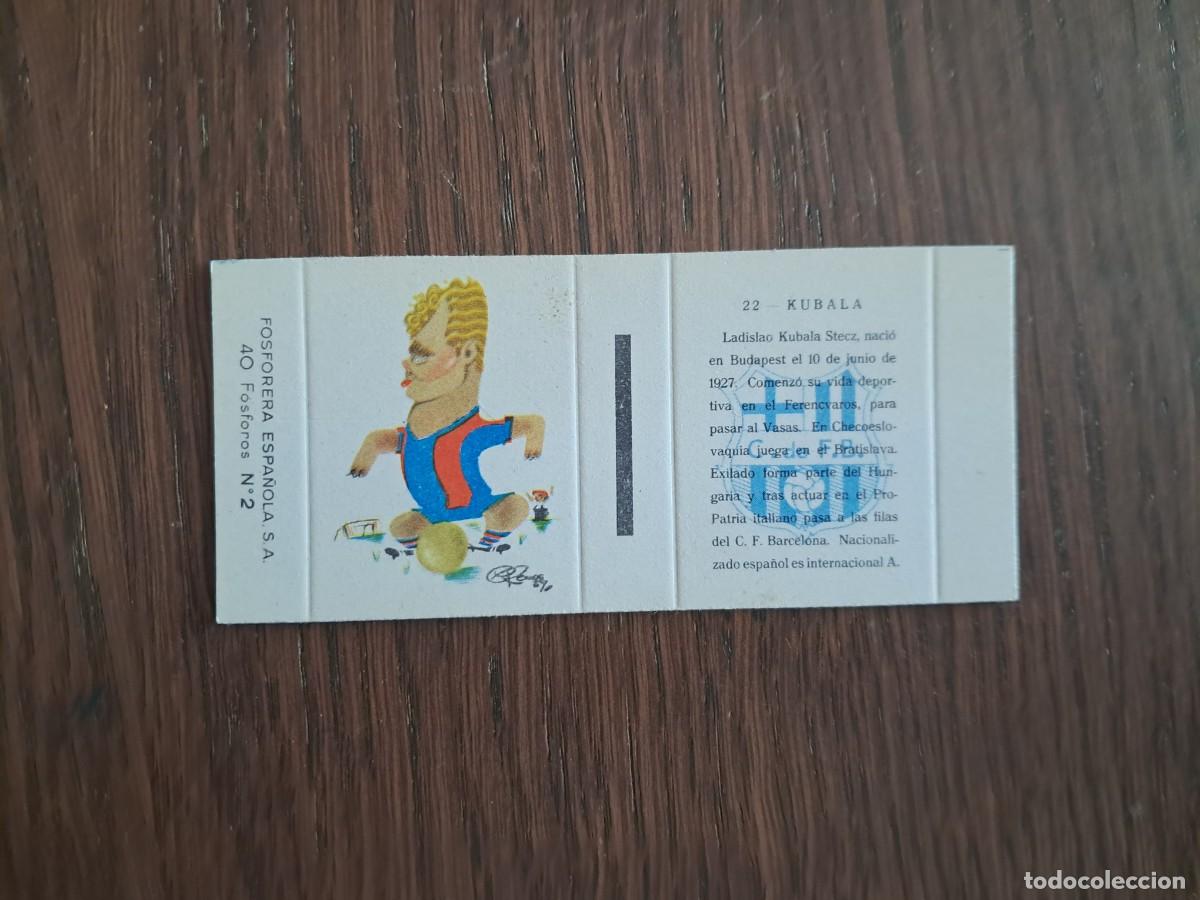 Cromos de f&uacute;tbol: F.C. Barcelona n&ordm; 22 Kubala - Caja de cerillas en plancha - Fosforera Espa&ntilde;ola, futbol, a&ntilde;os 60