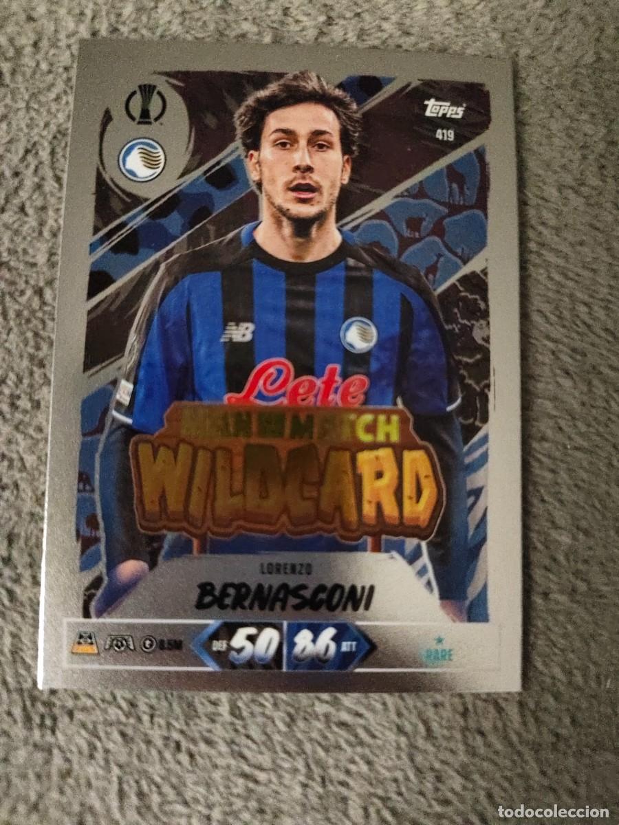 Cromos de f&uacute;tbol: 419 MATCH ATTAX 26/27 LORENZO BERNASCONI ATALANTA BC MAN OF THE WILDCARD 2026 2027 TOPPS UCC AAU