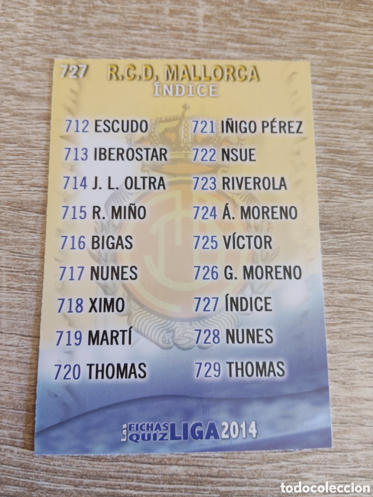 Cromos de f&uacute;tbol: Mundicromo las fichas de la liga 2014 727 &Iacute;ndice Mallorca