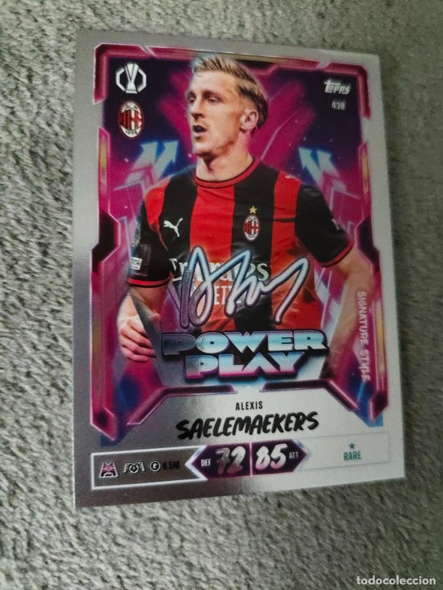 Cromos de f&uacute;tbol: 438 MATCH ATTAX 26/27 ALEXIS SAELEMAEKERS AC MILAN POWER PLAY SIGNATURE STYLE 2026 2027 TOPPS UCC AA