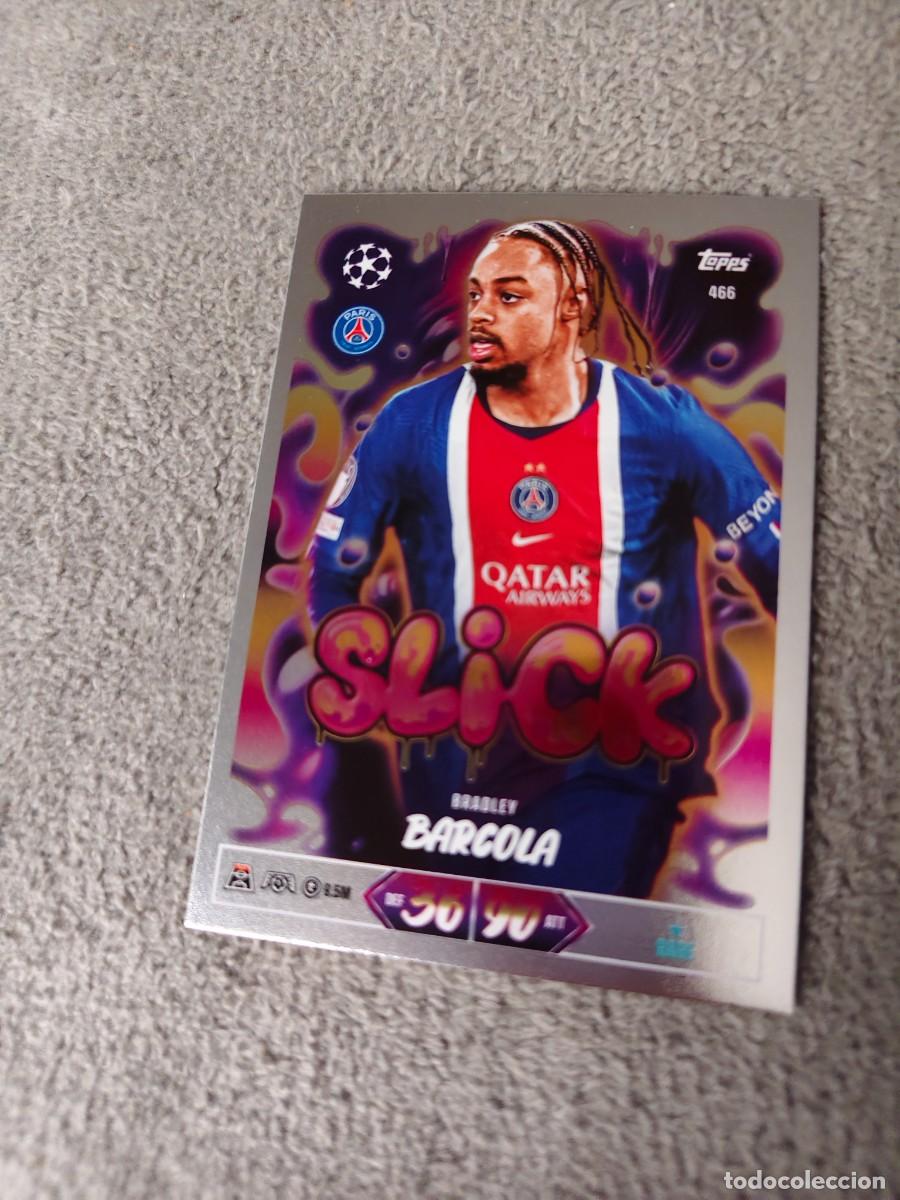 Cartes &agrave; collectionner de Football: 466 MATCH ATTAX 26/27 BRADLEY BARCOLA PARIS SAINT-GERMAIN SLICK 2026 2027 TOPPS UCC AAU