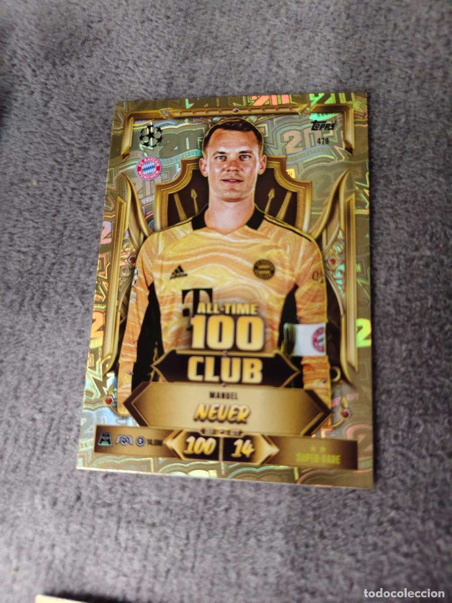 Cromos de f&uacute;tbol: 478 MATCH ATTAX 26/27 MANUEL NEUER BAYERN MUNCHEN MUNICH ALL-TIME 100 CLUB 2026 2027 TOPPS UCC AAU
