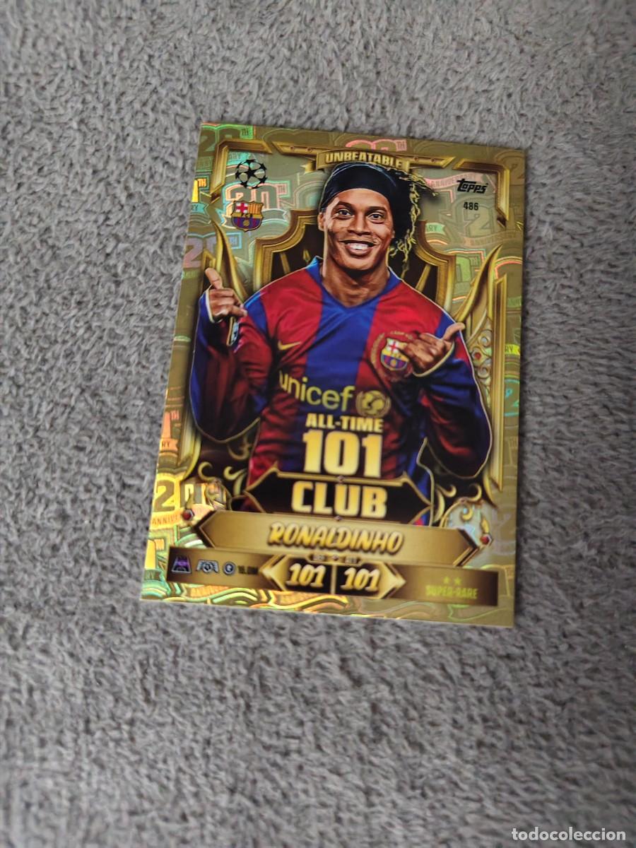 Football Stickers: 486 MATCH ATTAX 26/27 RONALDINHO BARCELONA ALL-TIME 100 CLUB 2026 2027 TOPPS UCC AAU