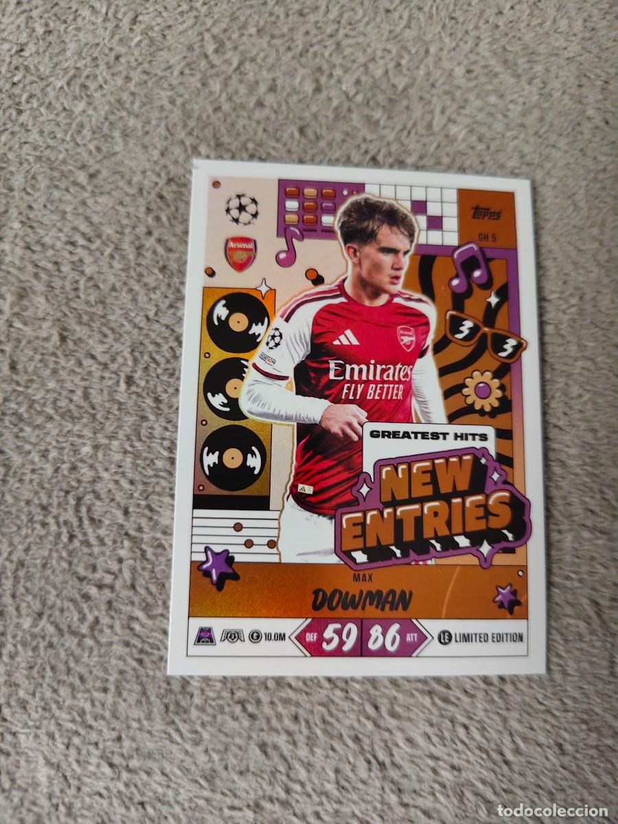 Football Stickers: GH5 MATCH ATTAX 26/27 MAX DOWMAN ARSENAL LIMITED EDITION NEW ENTRIES 2026 2027 TOPPS AAU
