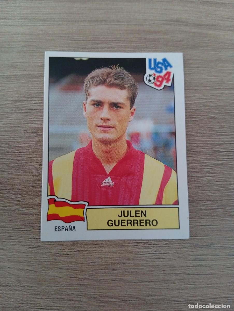 Figurine di Calcio: JULEN GUERRERO 198 ESPA&Ntilde;A MUNDIAL USA 94 1994 SIN PEGAR NUNCA PEGADO