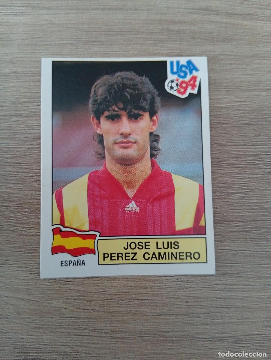 Cromos de f&uacute;tbol: JOSE LUIS PEREZ CAMINERO 199 ESPA&Ntilde;A MUNDIAL USA 94 1994 SIN PEGAR NUNCA PEGADO