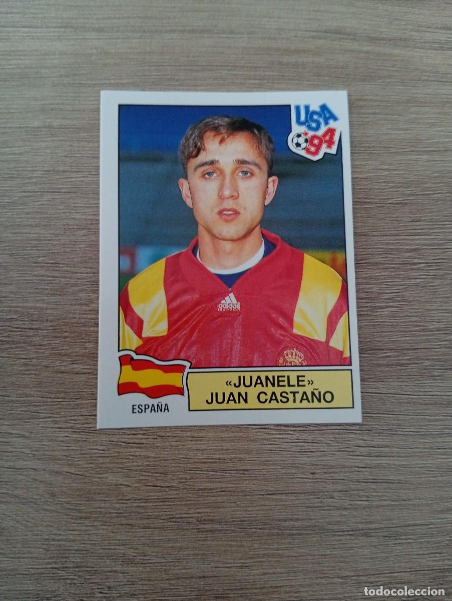 Cromos de f&uacute;tbol: JUANELE JUAN CASTA&Ntilde;O 204 ESPA&Ntilde;A MUNDIAL USA 94 1994 SIN PEGAR NUNCA PEGADO