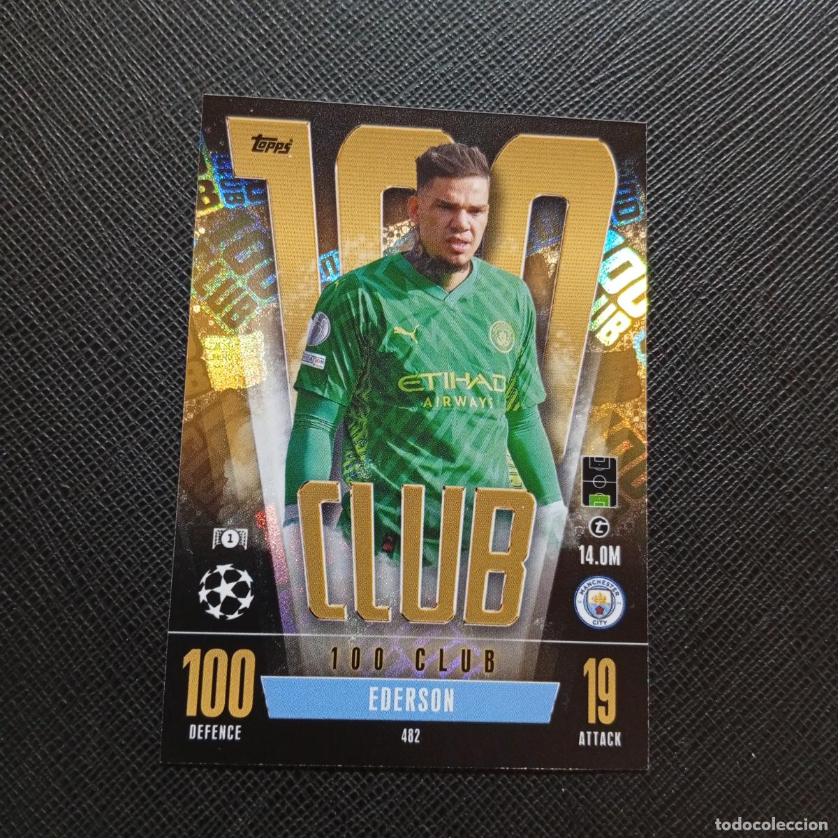 Cromos de f&uacute;tbol: 482 EDERSON MANCHESTER CITY TOPPS MATCH ATTAX 2023 2024 FUTBOL CROMO 23 24 - A217 PG53 100 CLUB