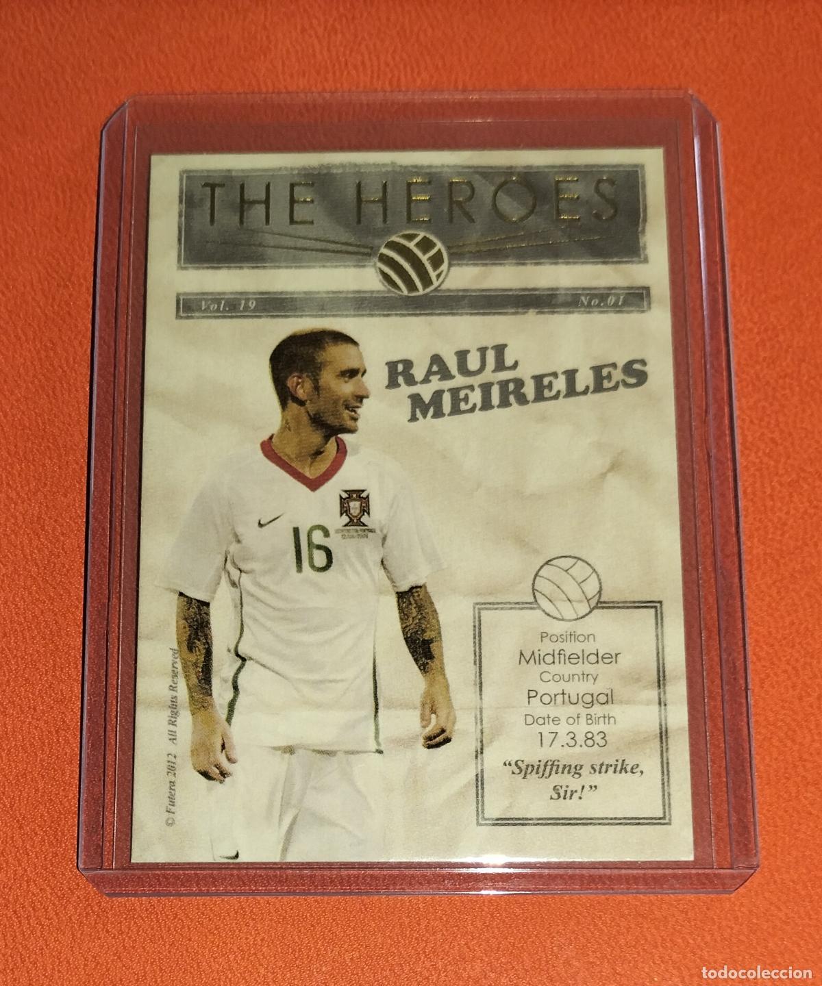 Cromos de f&uacute;tbol: RAUL MEIRELES HEROES HR19 PORTUGAL LIMITED EDITON CARD NUMERADA WORLD CUP FUTERA UNIQUE 2012