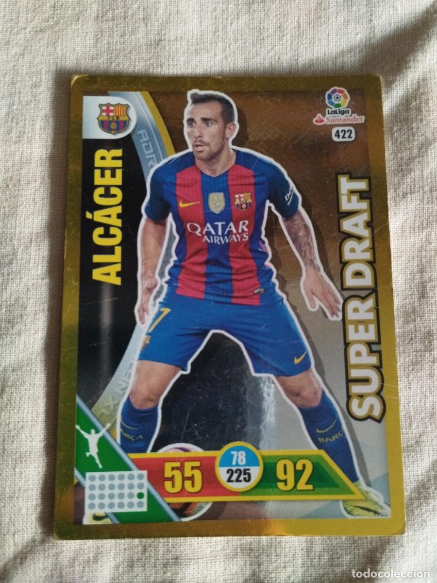 Cromos de f&uacute;tbol: Alc&aacute;cer Adrenalyn XL 2016-17 Super Draft