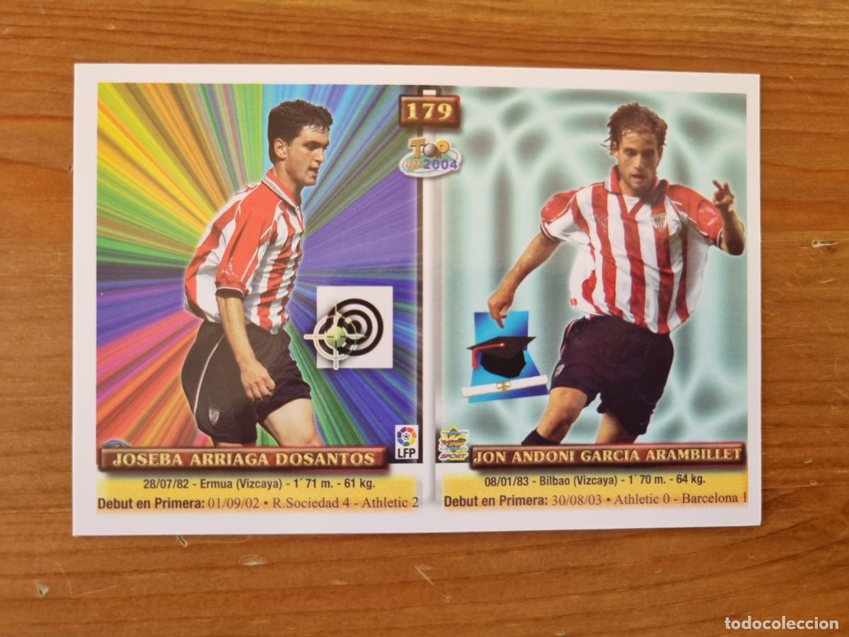Cromos de f&uacute;tbol: 179 ARRIAGA / IRAOLA (Athletic Club de Bilbao). Top Liga 2004 (Mundicromo)