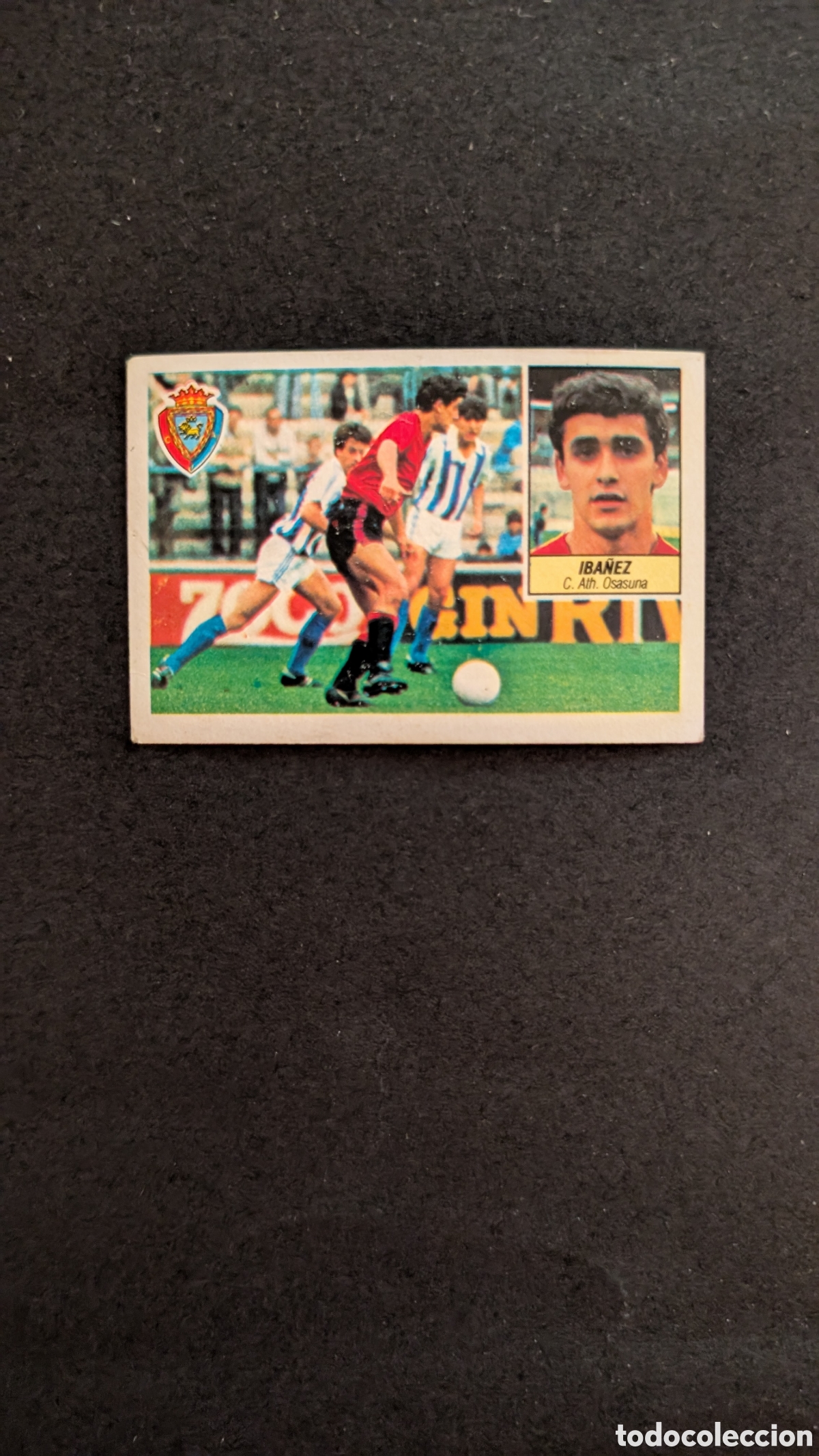 Cartes &agrave; collectionner de Football: L1 IBA&Ntilde;EZ OSASUNA FICHAJE 29 LIGA ESTE 1984/85 84 85 DESPEGADO RECUPERADO