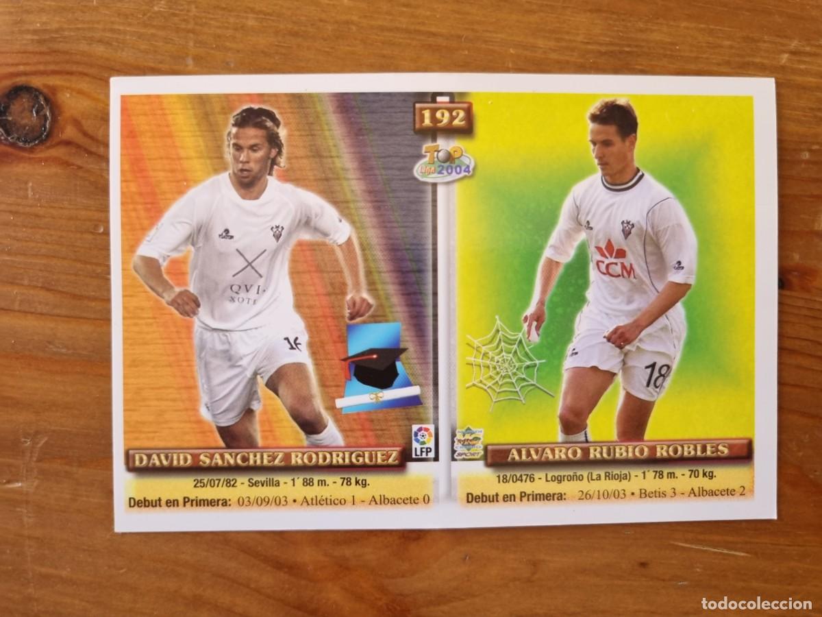 Cromos de Futebol: 192 DAVID SANCHEZ / FABIANO (Albacete). Top Liga 2004 (Mundicromo)
