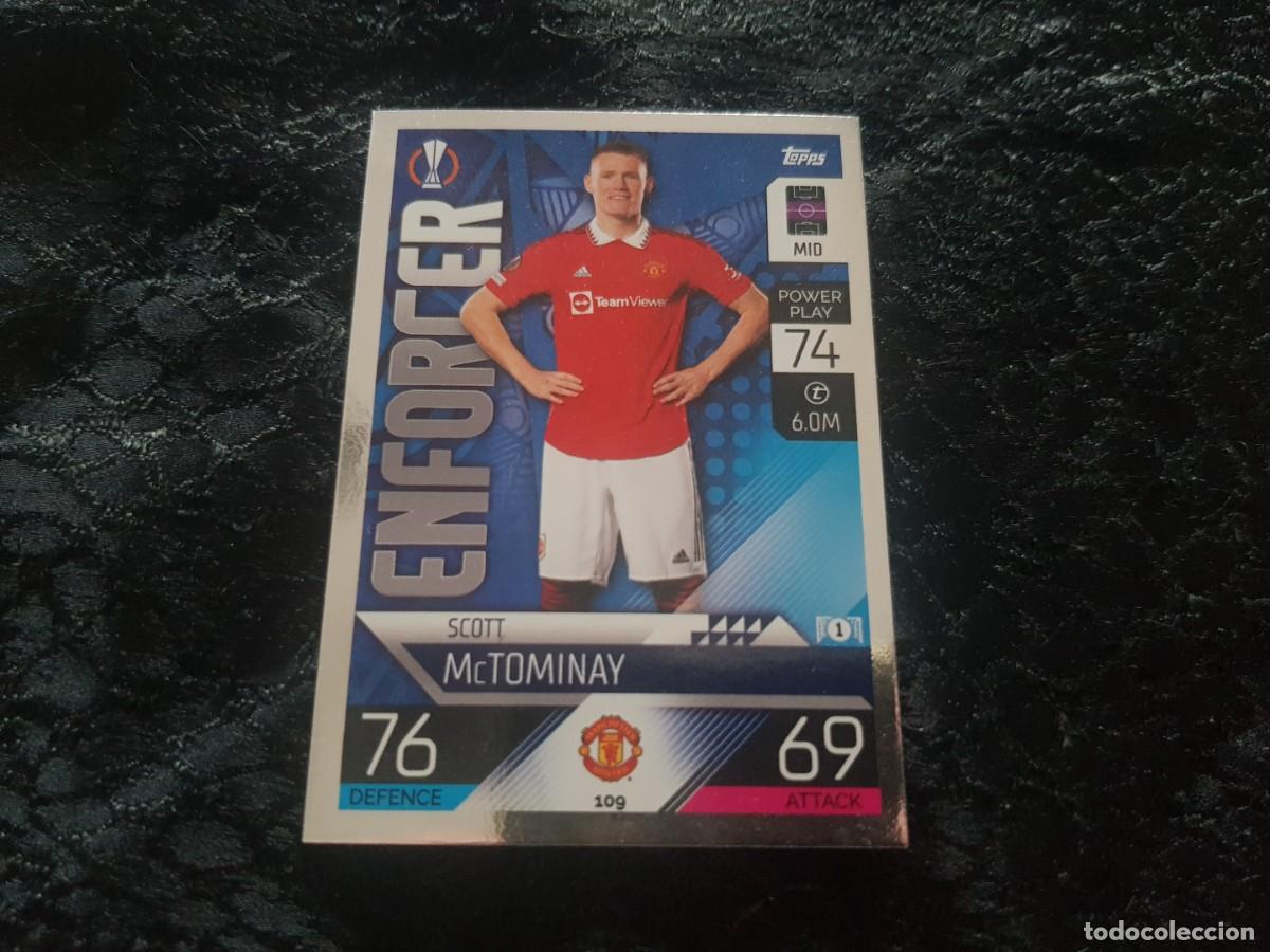 Cromos de f&uacute;tbol: Cromo Enforcer 109 McTominay (Manchester United) Topps Match Attax 2022/2023 22/23