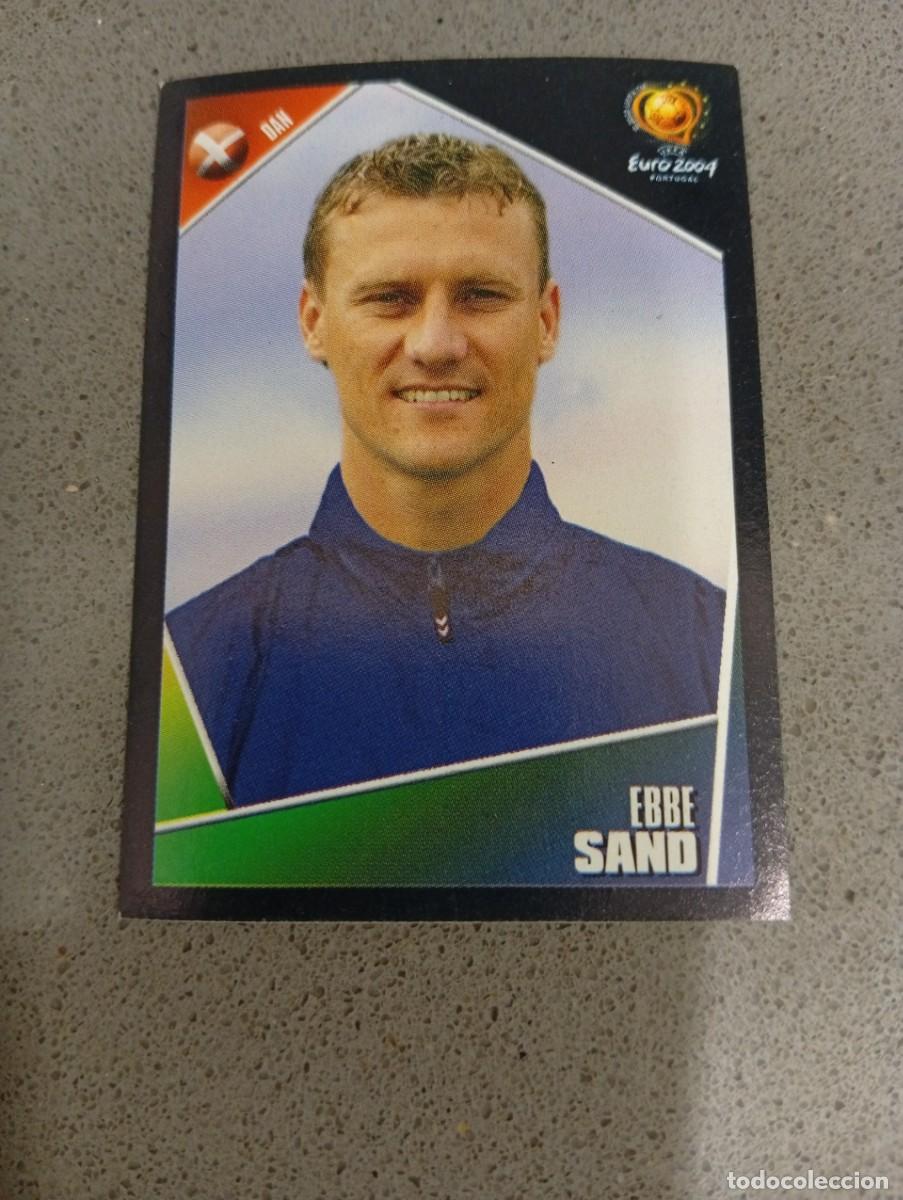 Figurine di Calcio: EBE SAND 251 DINAMARCA EURO 2004 PORTUGAL NUNCA PEGADO SIN PEGAR