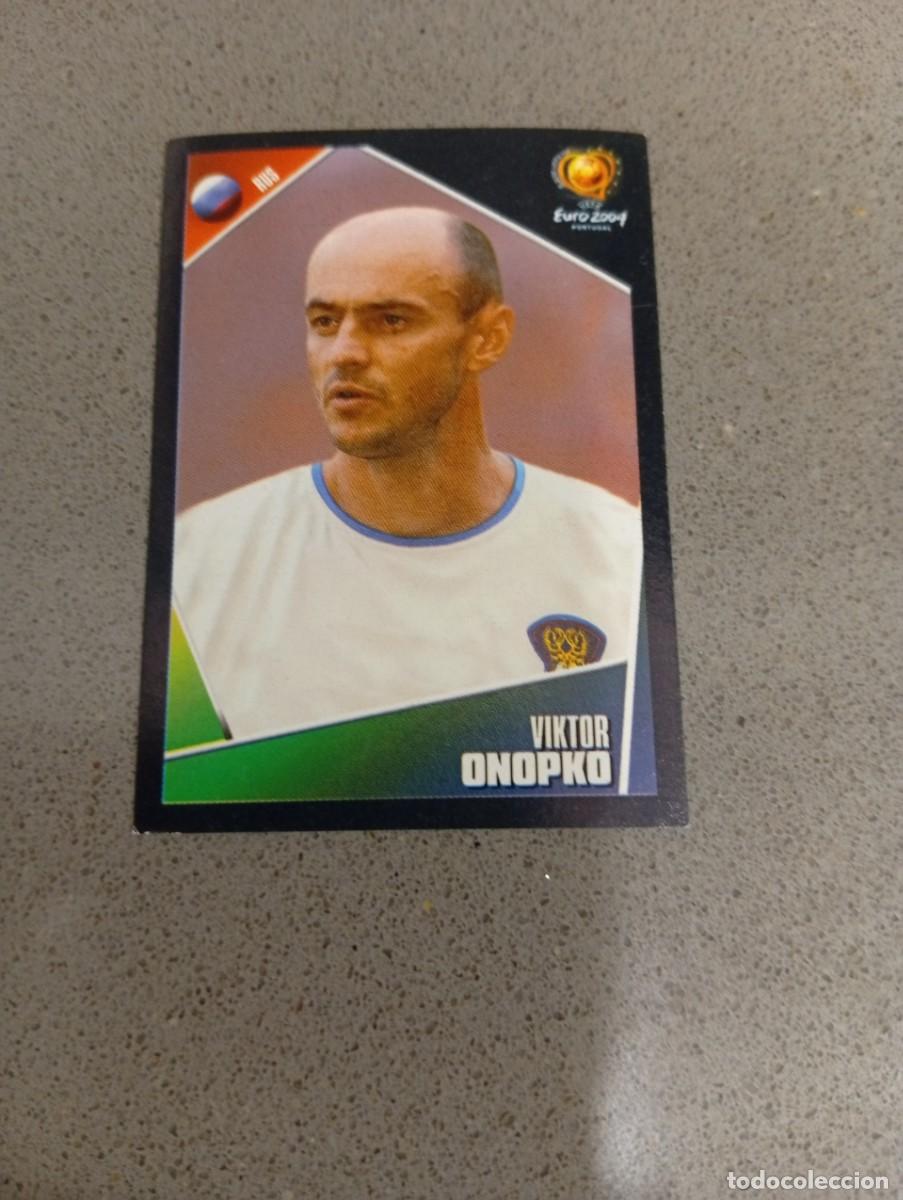 Figurine di Calcio: VIKTOR ONOPKO 57 RUSIA EURO 2004 PORTUGAL NUNCA PEGADO SIN PEGAR
