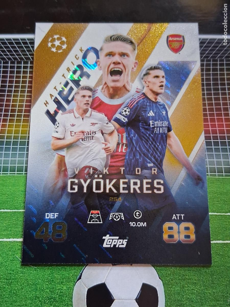Cartes &agrave; collectionner de Football: 254 VIKTOR GYOKERES ARSENAL HAT TRICK HERO TOPPS MATCH ATTAX EXTRA CHAMPIONS LEAGUE 2025 2026 25 26