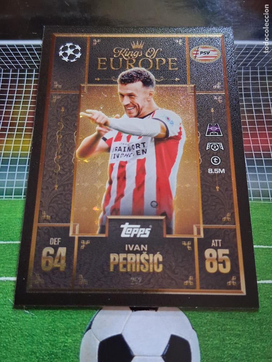 Cromos de f&uacute;tbol: 252 IVAN PERISIC PSV EINDHOVEN KING OF EUROPE TOPPS MATCH ATTAX EXTRA CHAMPIONS 2025 2026 25 26