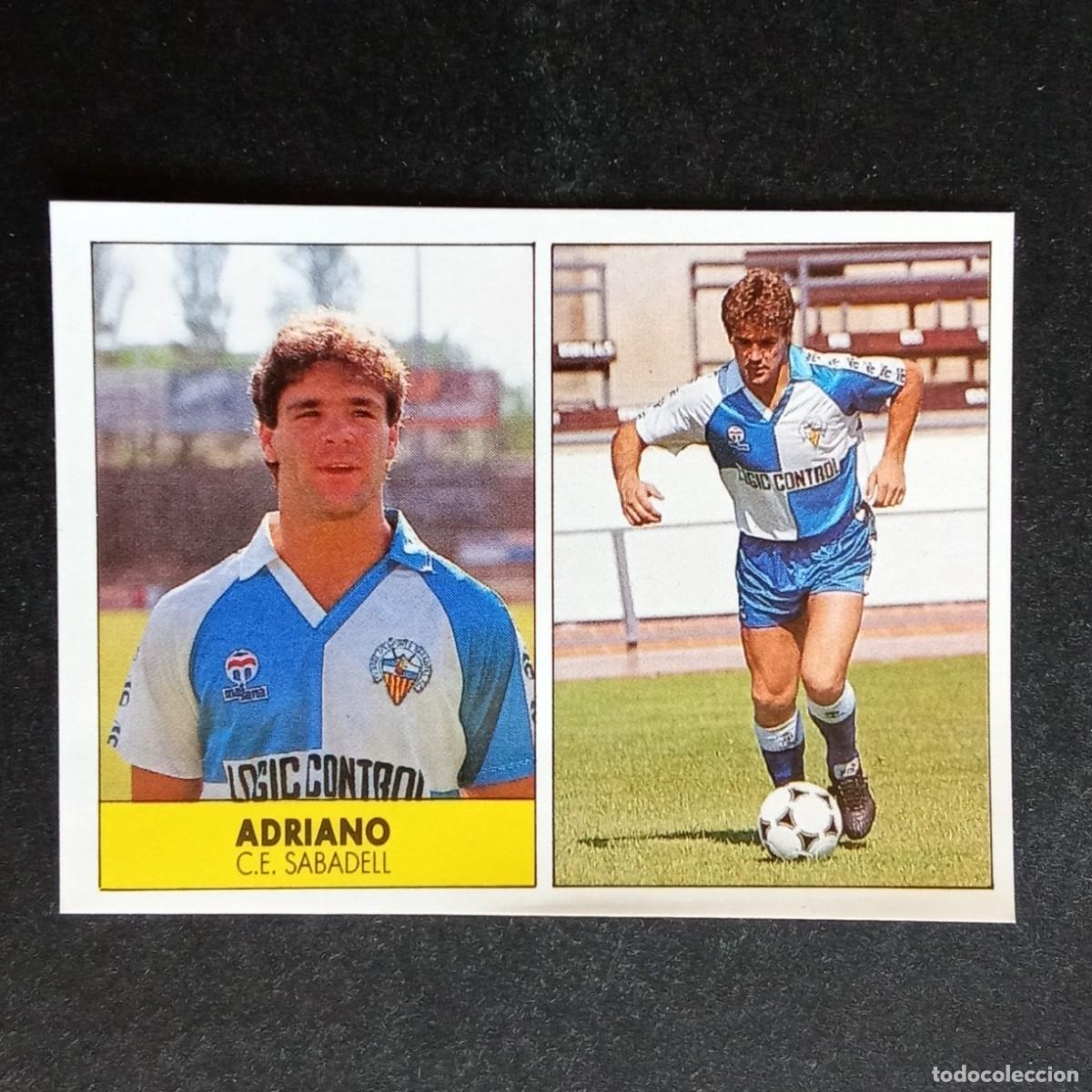 Cromos de f&uacute;tbol: ADRIANO SABADELL CROMO EDITORIAL FESTIVAL 1987 1988 LIGA 87 88 NUNCA PEGADO