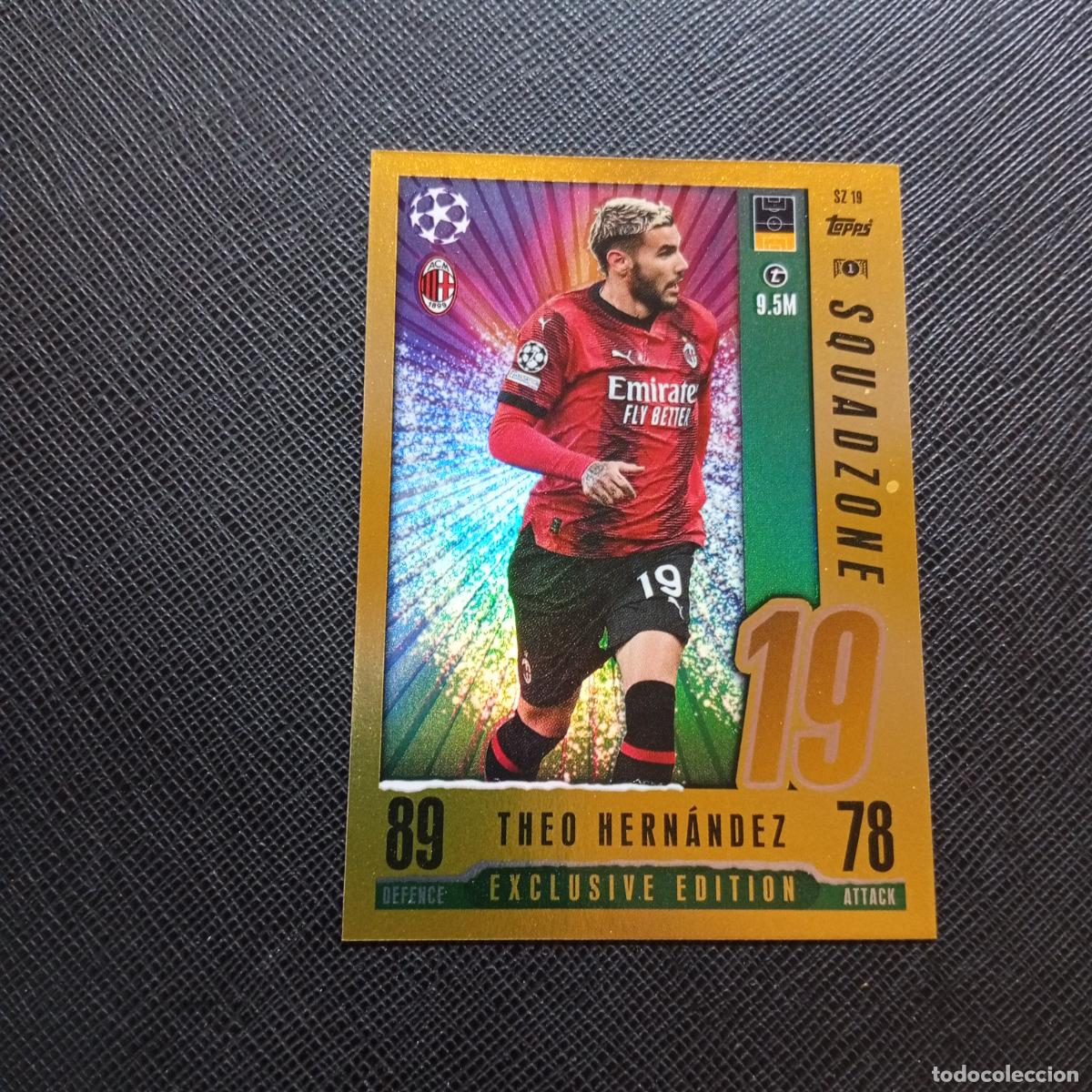 Football Stickers: THEO HERNANDEZ MILAN TOPPS MATCH ATTAX 2023 2024 FUTBOL 23 24 - A213 PG379 EXCLUSIVE EDITION