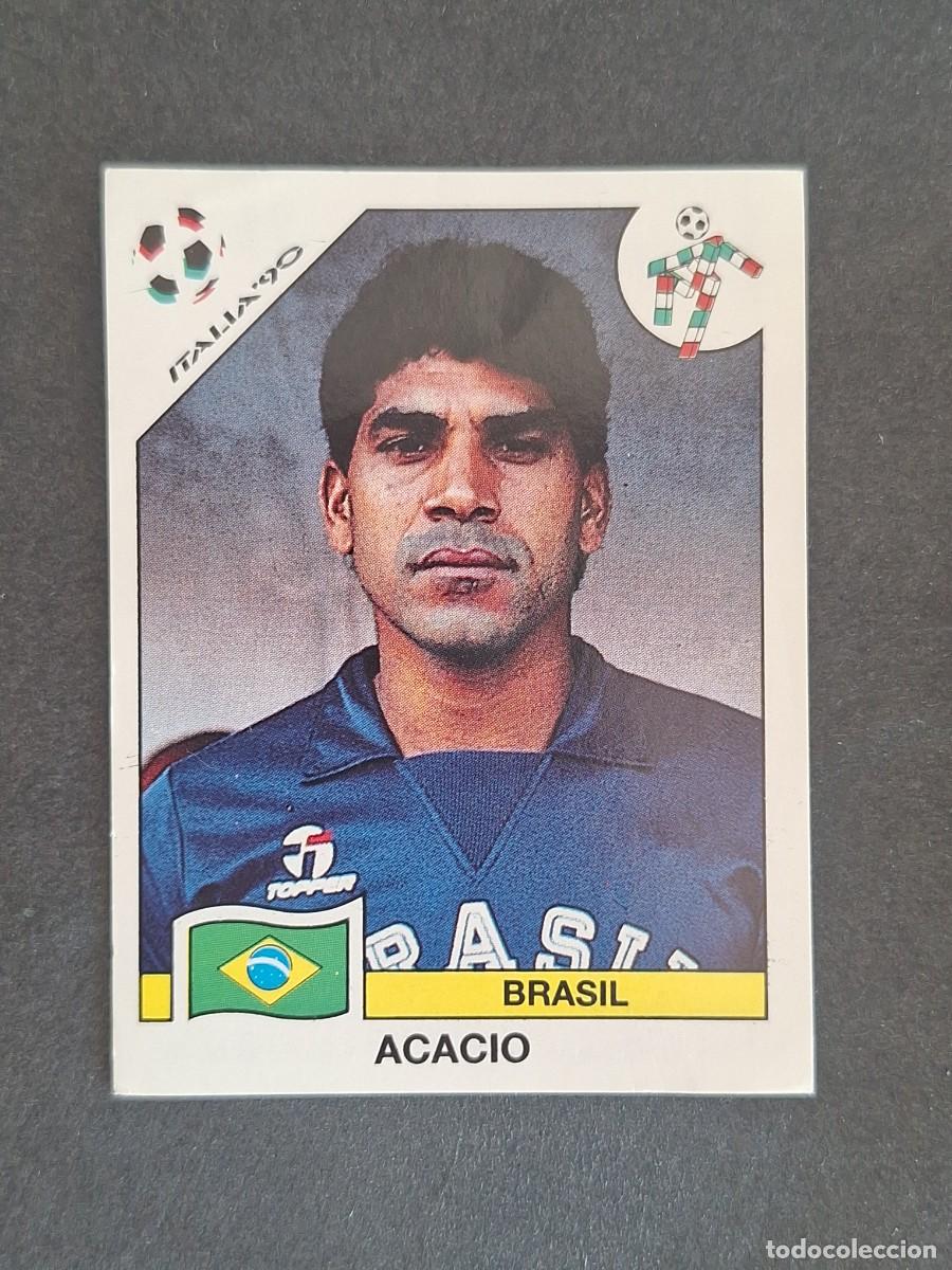 Cromos de f&uacute;tbol: L3 ACACIO SELECCION BRASIL 193 MUNDIAL ITALIA 90 1990 PANINI NUNCA PEGADO SIN PEGAR