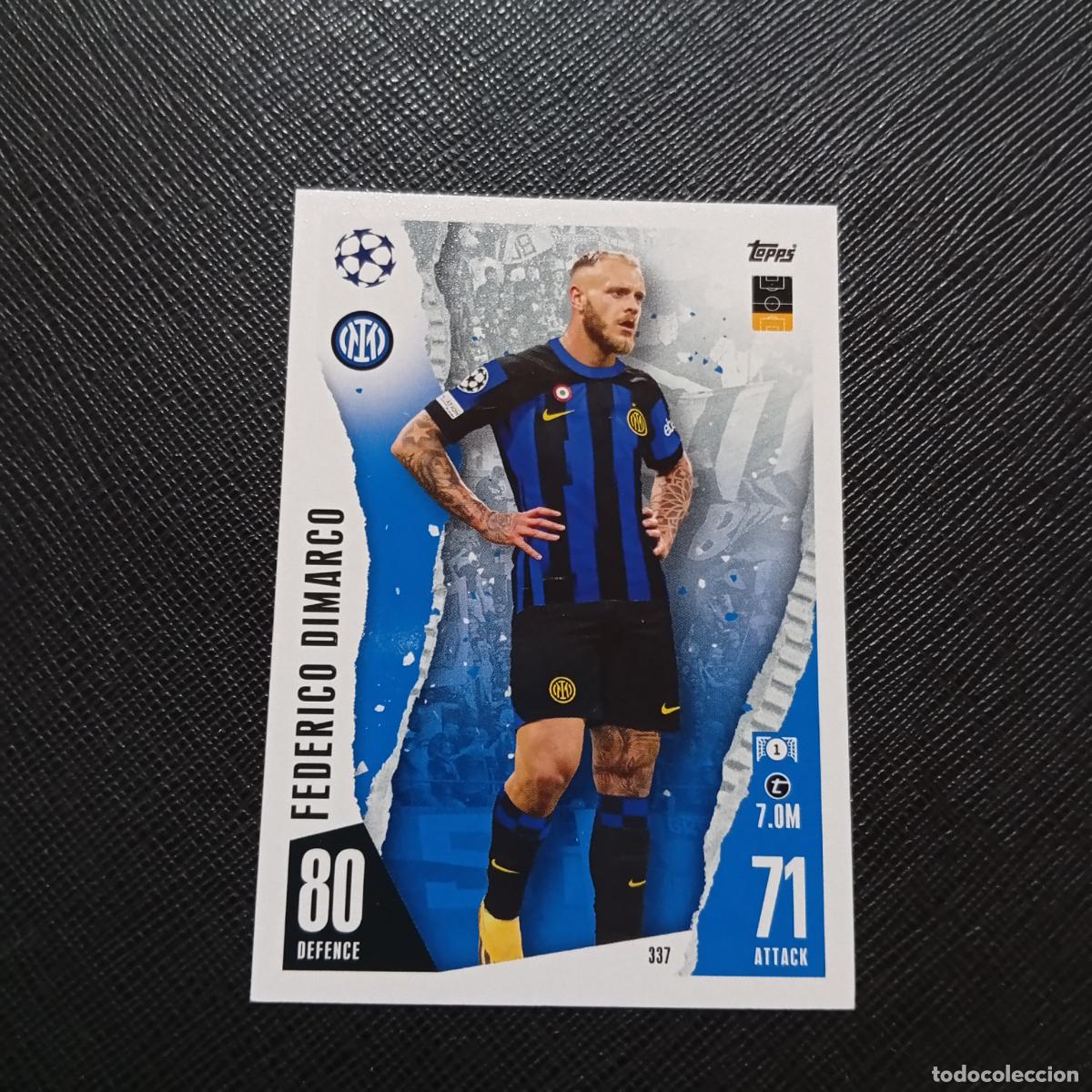 Cartes &agrave; collectionner de Football: 337 DIMARCO INTER MILAN TOPPS MATCH ATTAX 2023 2024 FUTBOL 23 24 - A213 PG469 SIN PUBLICIDAD