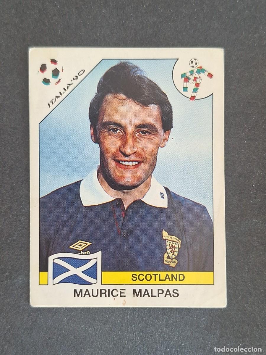 Cromos de f&uacute;tbol: L3 MAURICE MALPAS SELECCION ESCOCIA 219 MUNDIAL ITALIA 90 1990 PANINI NUNCA PEGADO SIN PEGAR
