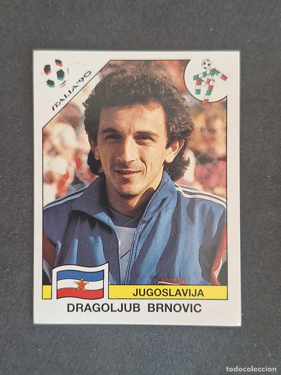 Football Stickers: L3 DRAGOLJUB BRNOVIC SELECCION YUGOSLAVIA 278 MUNDIAL ITALIA 90 1990 PANINI NUNCA PEGADO SIN PEGAR