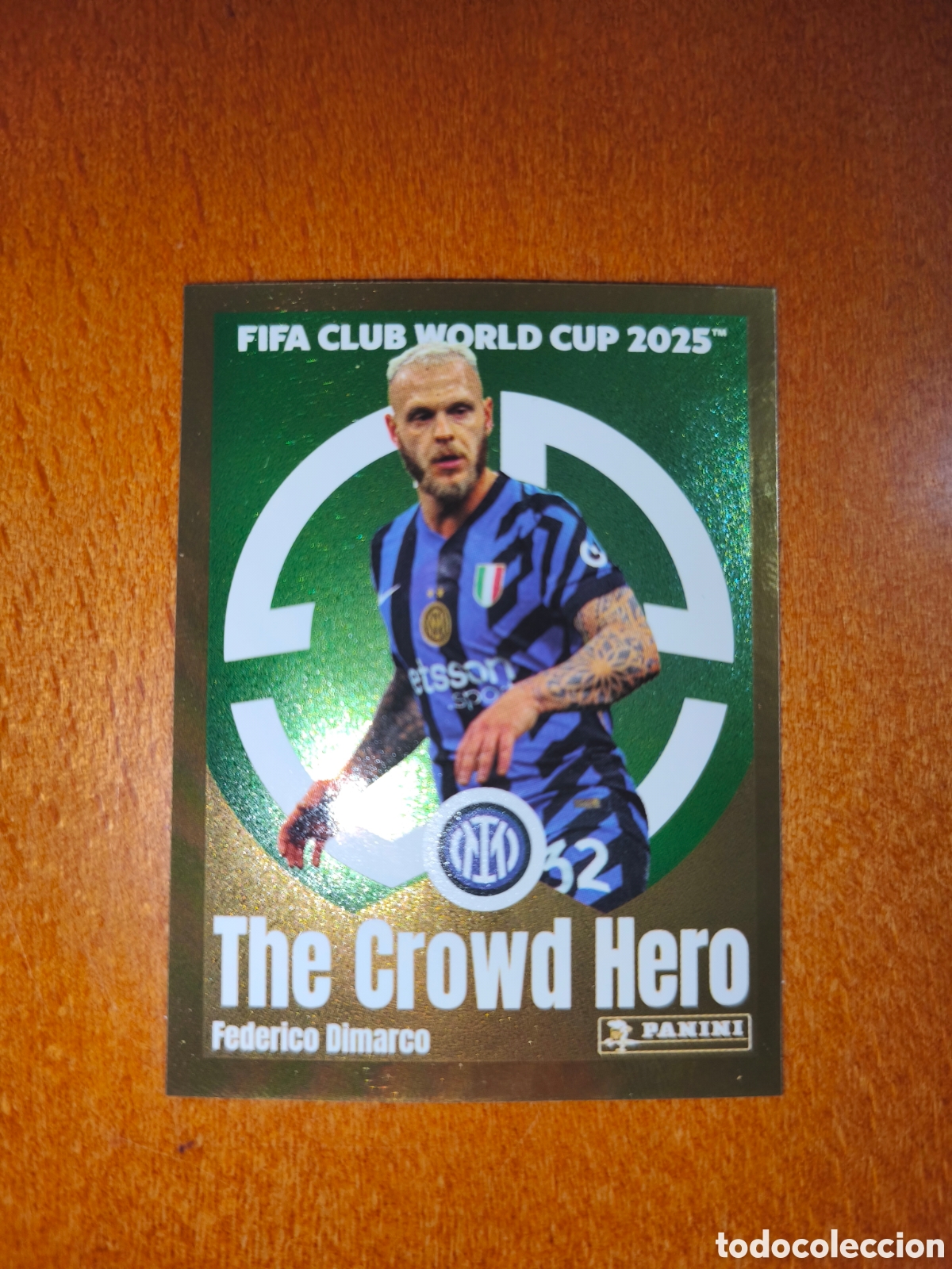 Cromos de f&uacute;tbol: Federico Dimarco n&deg;334 The Crowd Hero Fifa Club World Cup 2025 Inter