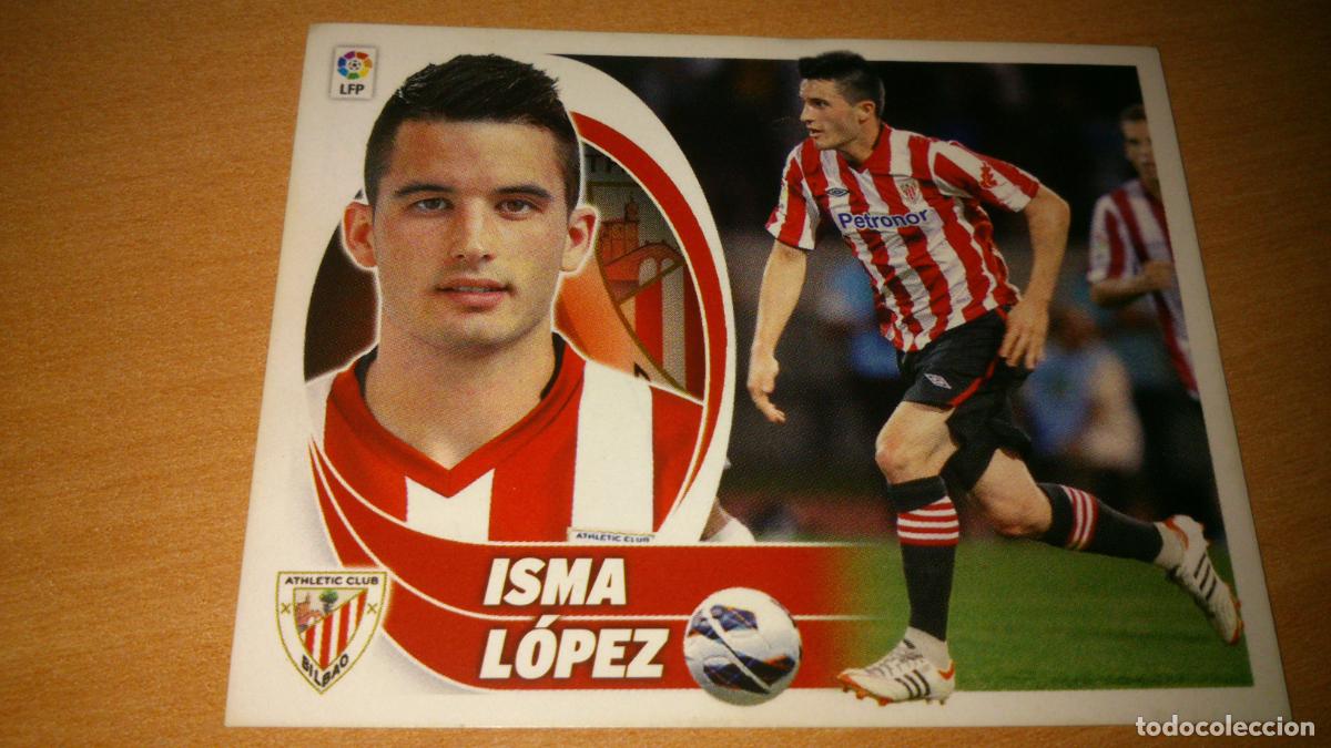 Cromos de f&uacute;tbol: TEMPORADA 2012 2013 12 13 COLOCA ATHLETIC DE BILBAO N&ordm; 11 BIS ISMA LOPEZ NUEVO SIN PEGAR