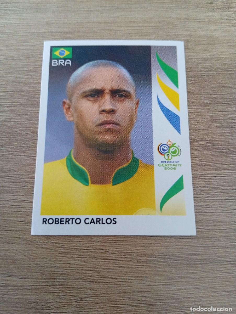 Cromos de f&uacute;tbol: ROBERTO CARLOS 385 BRASIL ALEMANIA 2006 06 SIN PEGAR NUNCA PEGADO