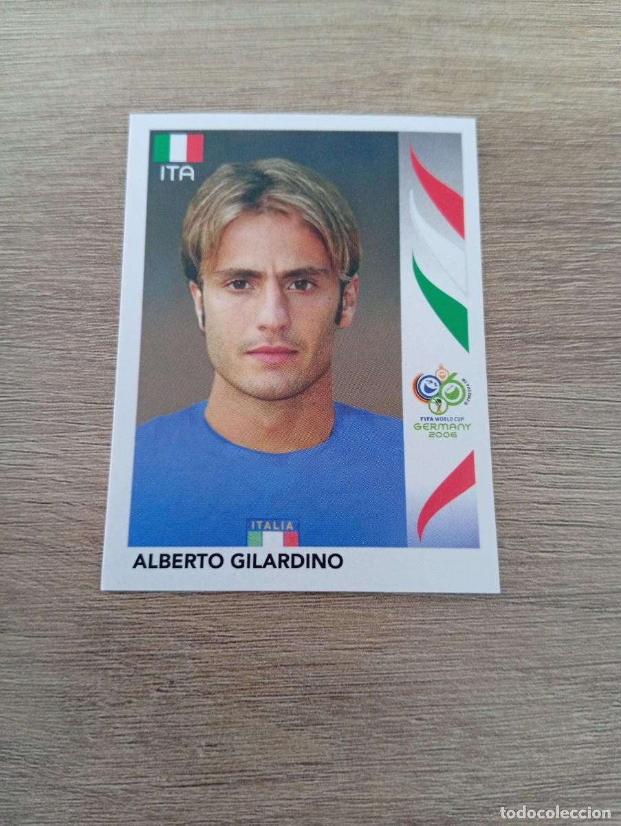 Cromos de f&uacute;tbol: ALBERTO GILARDINO 336 ITALIA ALEMANIA 2006 06 SIN PEGAR NUNCA PEGADO