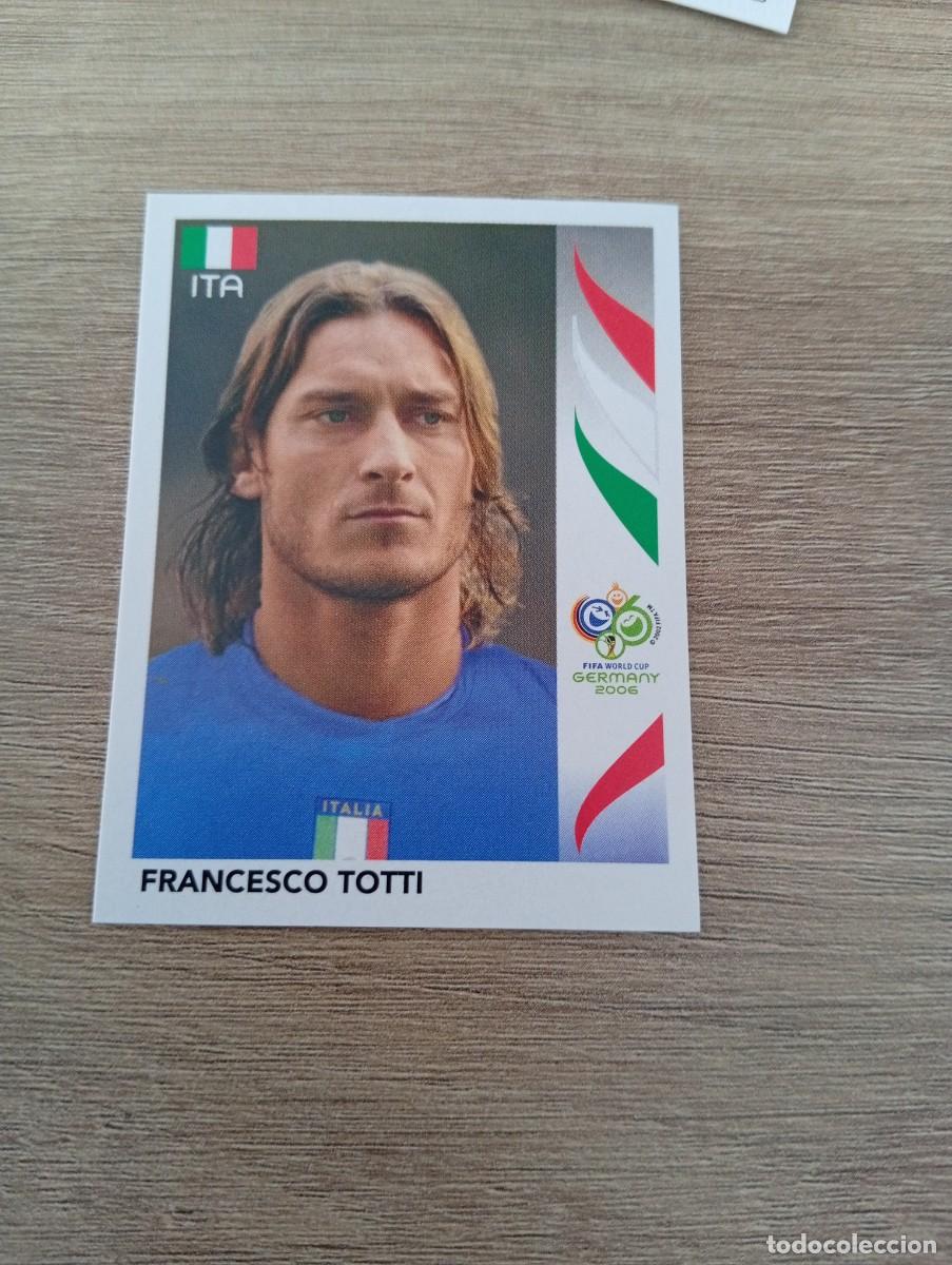 Cromos de f&uacute;tbol: FRANCESCO TOTTI 338 ITALIA ALEMANIA 2006 06 SIN PEGAR NUNCA PEGADO