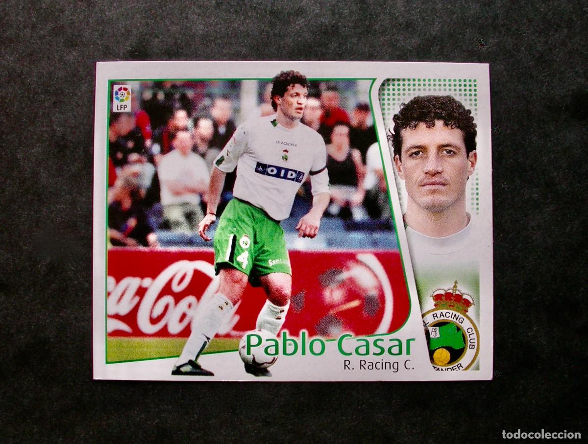 Cromos de f&uacute;tbol: PABLO CASAR / RACING DE SANTANDER / EDICIONES ESTE LIGA 2004-2005 04-05 / NUNCA PEGADO