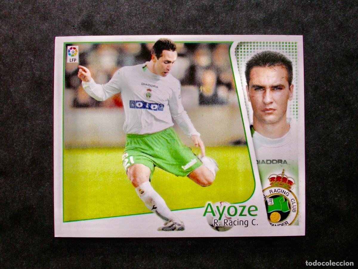 Football Stickers: AYOZE / RACING DE SANTANDER / EDICIONES ESTE LIGA 2004-2005 04-05 / NUNCA PEGADO