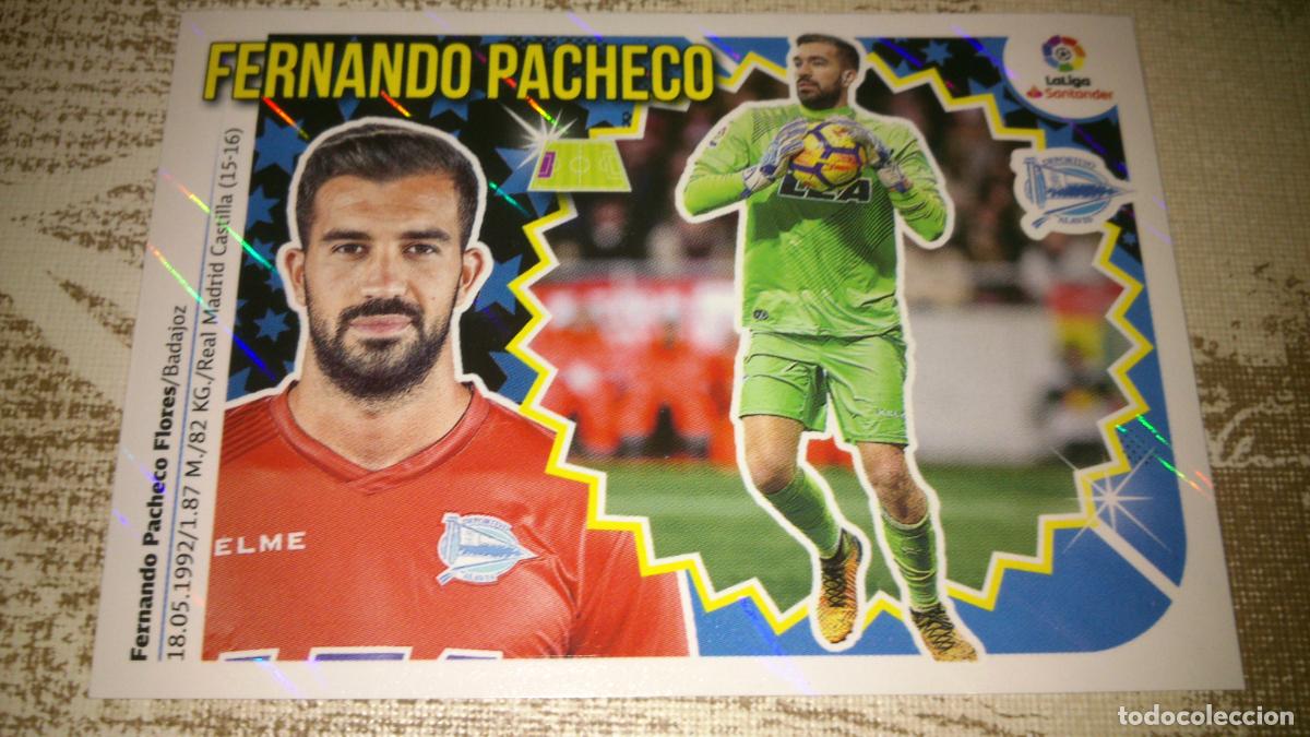 Cromos de f&uacute;tbol: TEMPORADA 2018 2019 18 19 ALAVES N&ordm;1 1 FERNANDO PACHECO BRILLANTE NUEVO SIN PEGAR