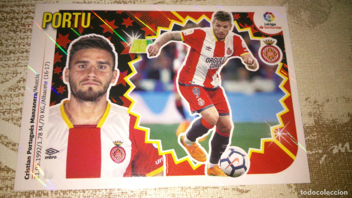 Cromos de f&uacute;tbol: TEMPORADA 2018 2019 18 19 GIRONA N&ordm; 14 PORTU BRILLANTE NUEVO SIN PEGAR