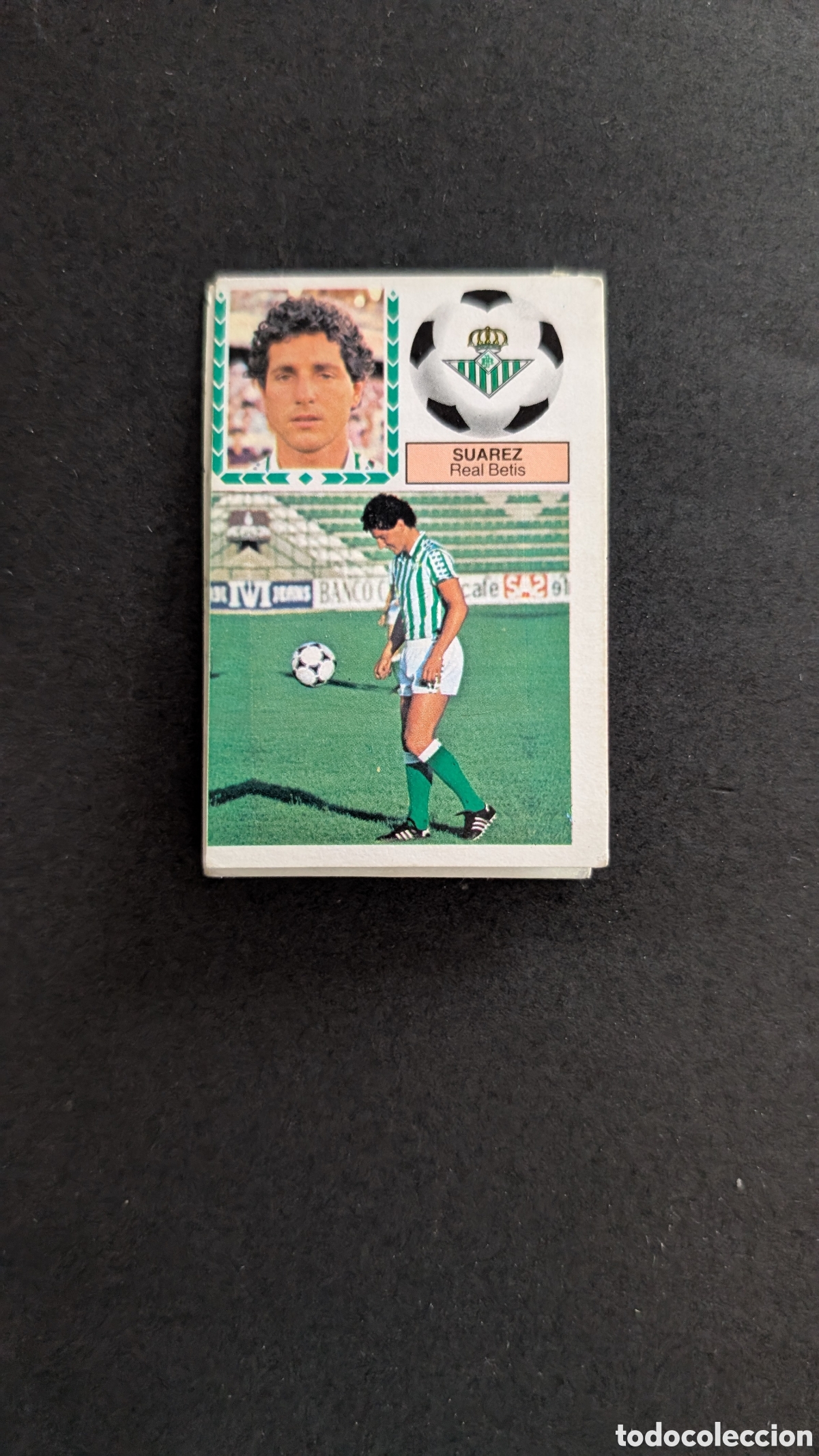 Figurine di Calcio: L1 SUAREZ BETIS LAS 2 VERSIONES FICHAJE 14 LIGA ESTE 1983/84 83 84 DESPEGADO